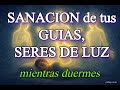 🙌SANACIÓN FÍSICA, ECONÓMICA,EMOCIONAL,MENTAL DE TUS GUÍAS DEL CIELO. PODEROSA MEDITACIÓN GUIADA