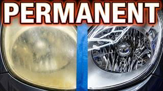 How to PERMANENTLY Restore Headlights (2K Clear Coat)