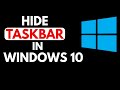 How to Hide Taskbar on Windows 10