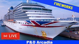 Arcadia Fireworks for Around the World Depature from Southampton - LIVE