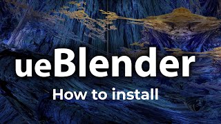 ueBlender // How to Install