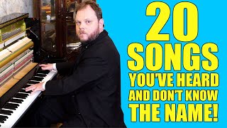 20 Songs You've Heard and Don't Know the Name