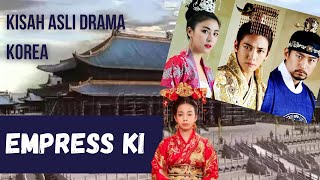 [SEJARAH KOREA] Sejarah Permaisuri Ki (Empress Ki)