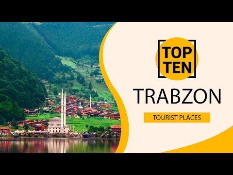 Top 10 Best Tourist Places to Visit in Trabzon | Turkey - English