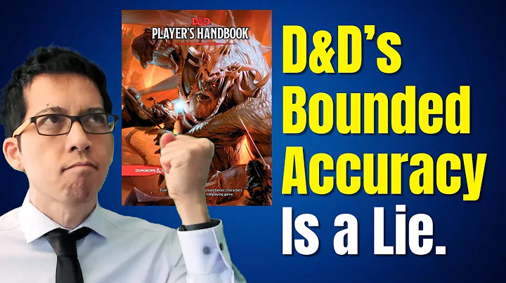 The Illusion and Broken Promises of "Bounded Accuracy" in D&D (Rules Lawyer)