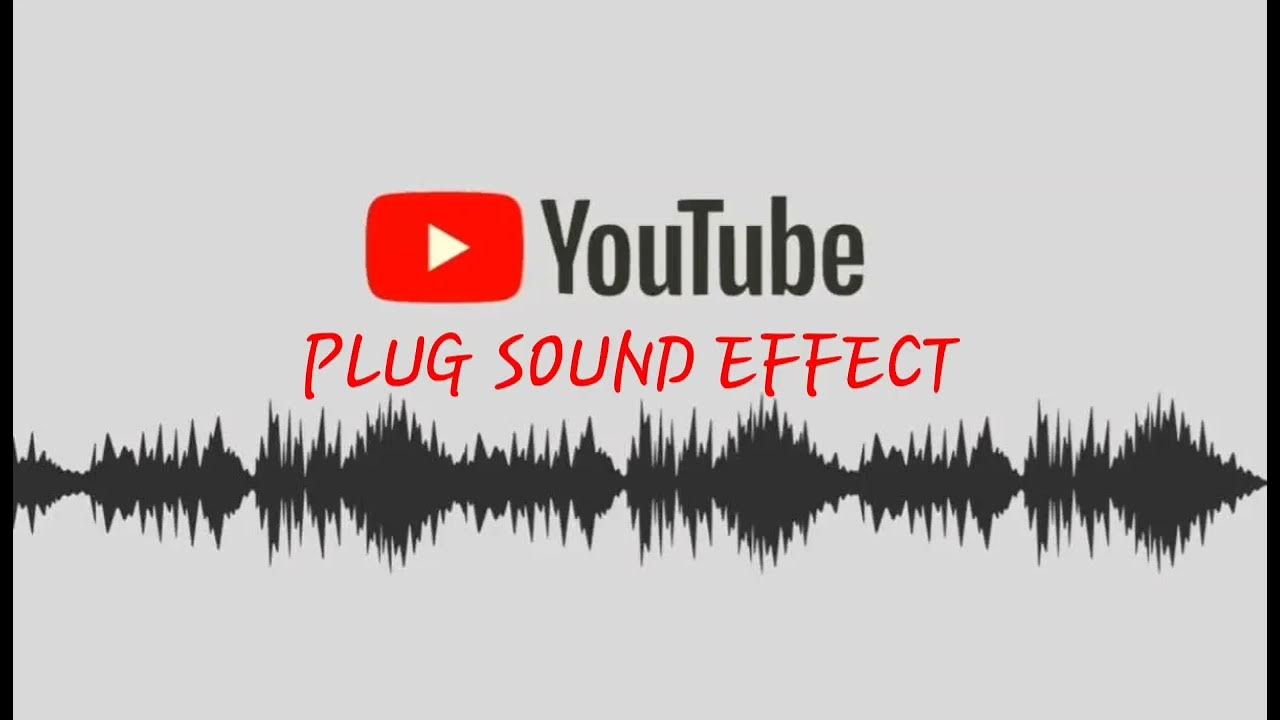 PLUG SOUND EFFECT - YouTube