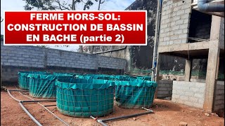 Ferme hors-sol: construction de bassin en bâche (partie 2)