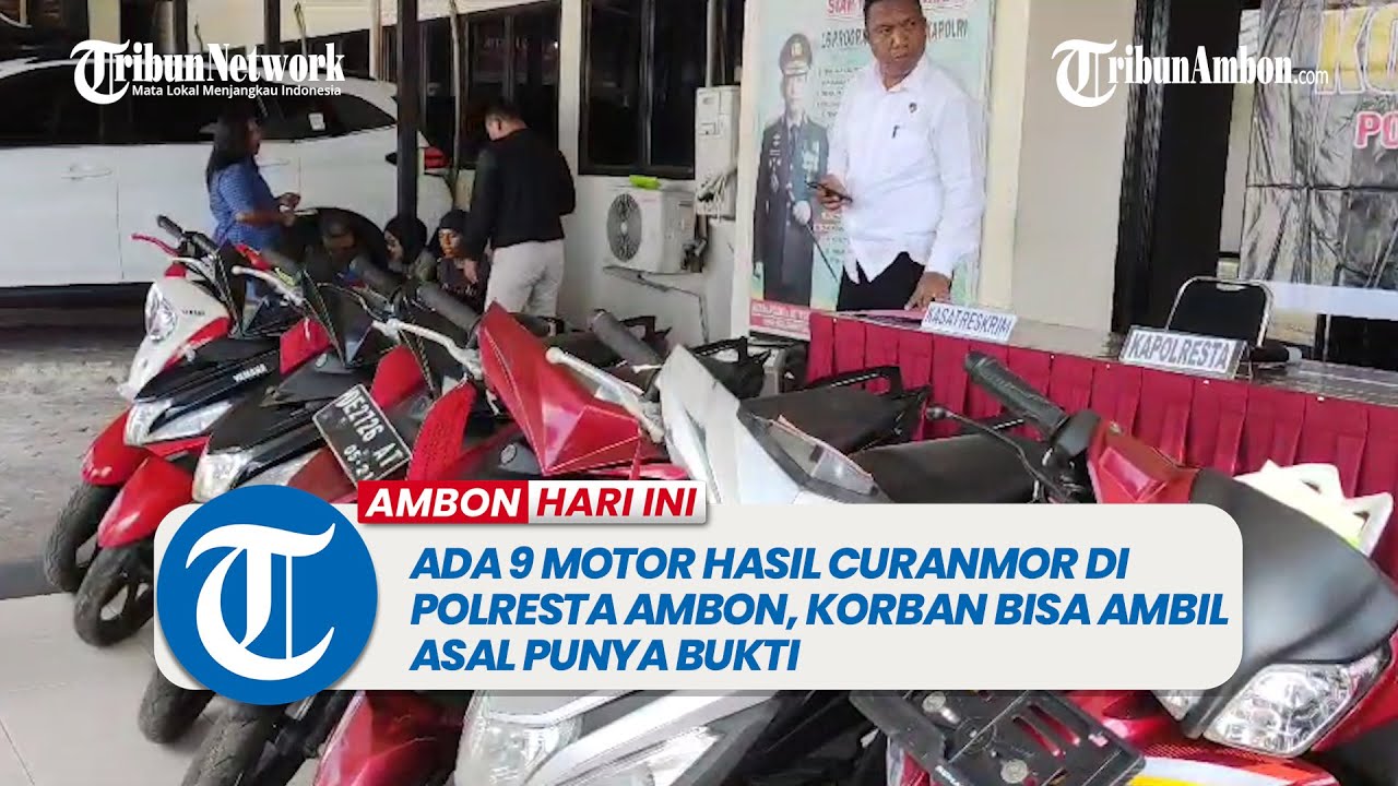 Ada 9 Motor Hasil Curanmor di Polresta Ambon, Korban Bisa Ambil Asal Punya Bukti