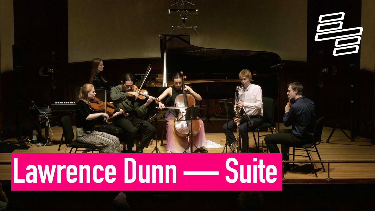 Watch Lawrence Dunn - Suite - Explore Ensemble on YouTube Watch Lawrence Dunn - Suite - Explore Ensemble on YouTube