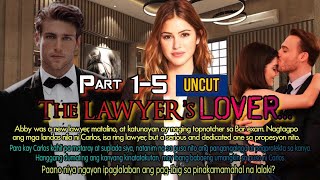 PART 1-5 || UNCUT || THE LAWYER'S LOVER || #lucaskhaleel