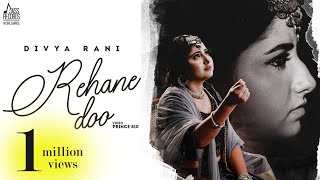 Rehane Doo (Chapter 2) Divya Rani | Nishant Malkhani & Khushi Chaudhary | Hindi Songs 2022