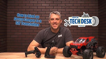 How to bind an Arrma Gorgon to a SLT Transmitter
