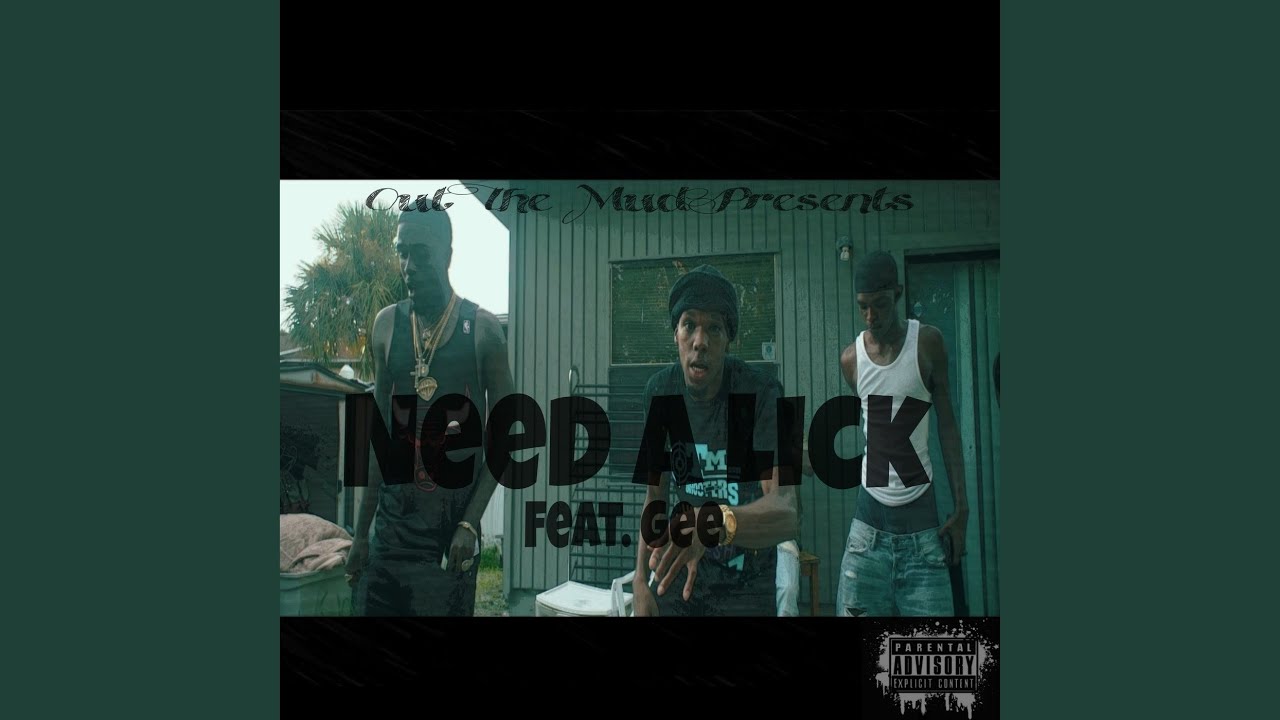 Need a Lick feat Gee