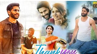 Thank You (2023) Naga Chaitanya & Samantha New Blockbuster Hindi Dubbed Full Movie #southmovie