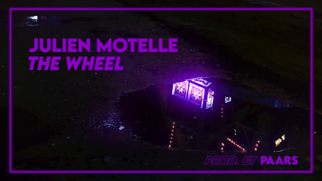 Julien Motelle - The Wheel (prod. by PAARS)