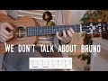 Fingerpicking Tutorial - We don&#39;t talk about Bruno (from Disney&#39;s Encanto) - with tabs &amp; chords