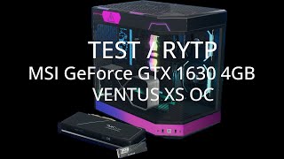 Test / PYTP | В игре PC Building Simulator 2 | MSI GeForce GTX 1630 4GB GDDR6 VENTUS XS OC