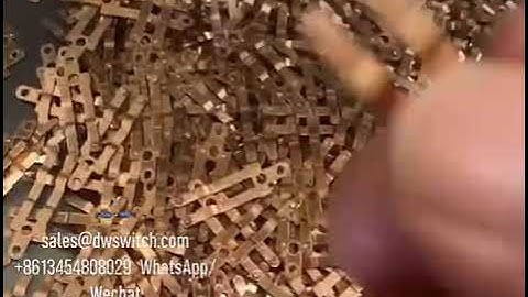 Switch Brass Contact parts Silver contact Copper Contact Making Process