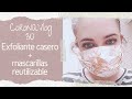 CORONAVLOG 30 | EXFOLIANTE CASERO + Mascarillas reutilizables