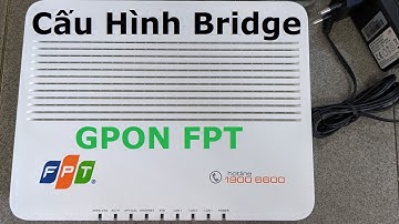 8. Hướng dẫn bridge modem GPON FPT AC1000F thành converter kết nối Internet PPPOE