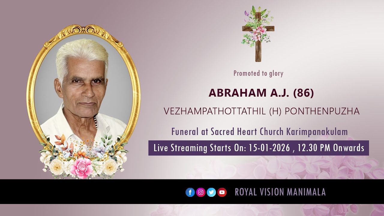 Funeral Service of Abraham A.J. (86) Vezhampathottathil || 15-01-2026 || Live Streaming ||