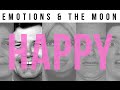 THE MOON & EMOTIONS SERIES: How to Keep the Signs Happy