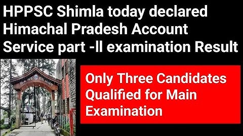 HPPSC Today Declared Himachal Finance & Account Service Mains Result/ @allexam#currentaffair