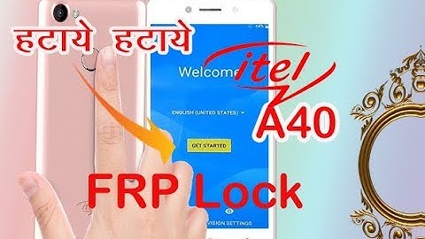 Itel A40 Pattern /Password किसी भी स्मार्टफोन से FRP Lock कैसे हटाये?