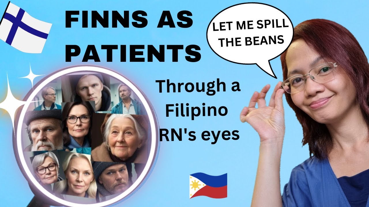 Finnish Patients: A Filipino Nurse's Perspective #finnishlanguage #Filipinonursefinland #finland