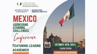 Mexico: Addressing Economic Challenges - Session 3