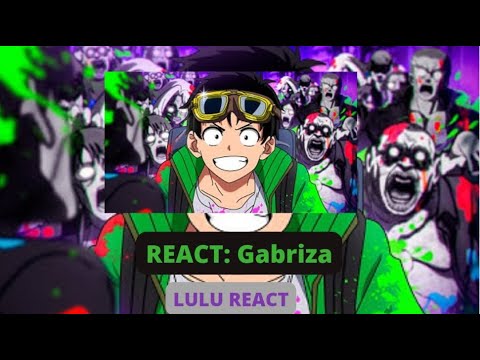 React do LULU (Akira Tendou (Zom 100: Bucket List of the Dead ) - Tudo Tem Cor | Gabriza ♫)