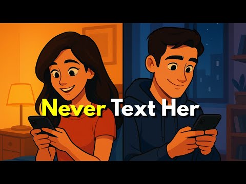 NEVER Text Her Again — You’ll Thank Me Later!