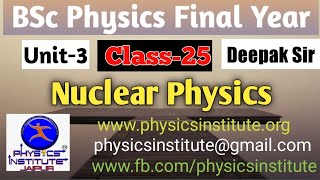 Bsc physics 3rd year Nuclear Physics   | Deepak sir  ||  lecture-25  ( physics institute jaipur) screenshot 4