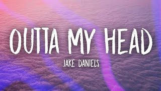 Jake Daniels - Outta My Head (lyrics)