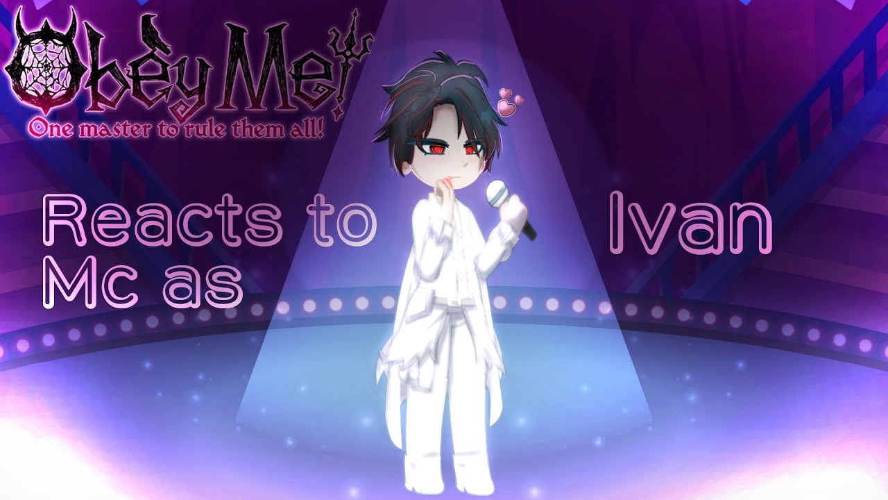 Obey me! reacts to Mc as Ivan! (Speed 2x!)