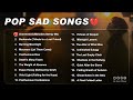 Sad Love Songs Non Stop Album 01 | Beautiful Melodies That Make You Cry