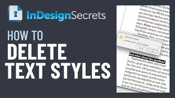 InDesign How-To: Delete Text Styles (Video Tutorial)
