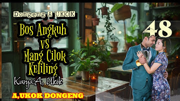 DONGENG SUNDA MANG CILOK KELILING part-48