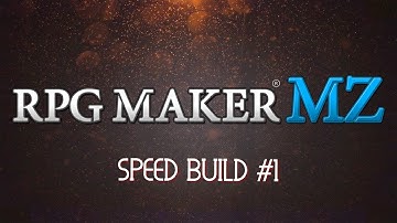 [RPG MAKER MZ] - Speed Build #1 - (Novice)