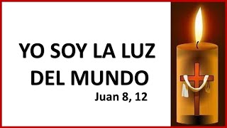 Lectio divina. I AM THE LIGHT OF THE WORLD. John 8:12