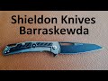 Shieldon Knives - Barraskewda