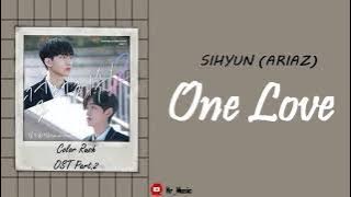 [Sub Indo] Sihyun (ARIAZ) - One Love | Color Rush 2 OST Part.2