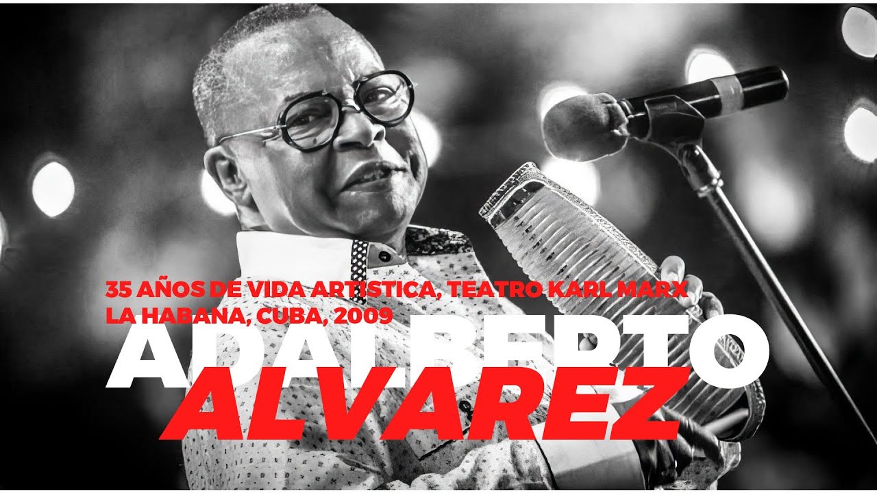 Adalberto Alvarez, 35 años de vida artística, Teatro Karl Marx, La Habana, Cuba, 2009
