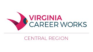 Virginia Career Works - Central Region Orientation