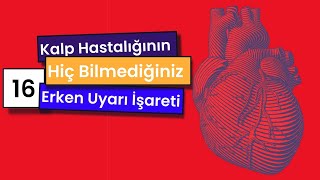 Kalp Hastalığının Hiç Bilmediğiniz 16 İşareti | Gizli Kalp Hastalığı | Doktor | Kalp Hastalıkları