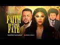 Faith beyond fate full movie chibuikem darlington adauli  deacon famous channe