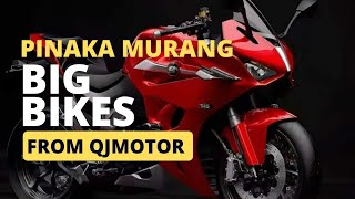 Check Out These Insanely Affordable Big Bikes - QJ Motors Line Up Revealed!
