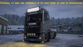 [ETS2] Tutorial to skin sunshield of my mod