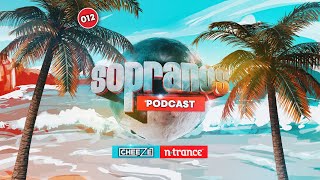 Sopranos Podcast 012 - Dj Cheeze N-Trance