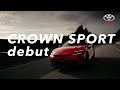 トヨタ クラウンスポーツ CM 日本篇 2023 Toyota Japan CROWN SPORT TV Commercial トヨタ クラウンスポーツ CM 日本篇 2023 Toyota Japan CROWN SPORT TV Commercial